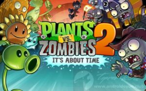 PLANTS VS ZOMBİES 2 APK